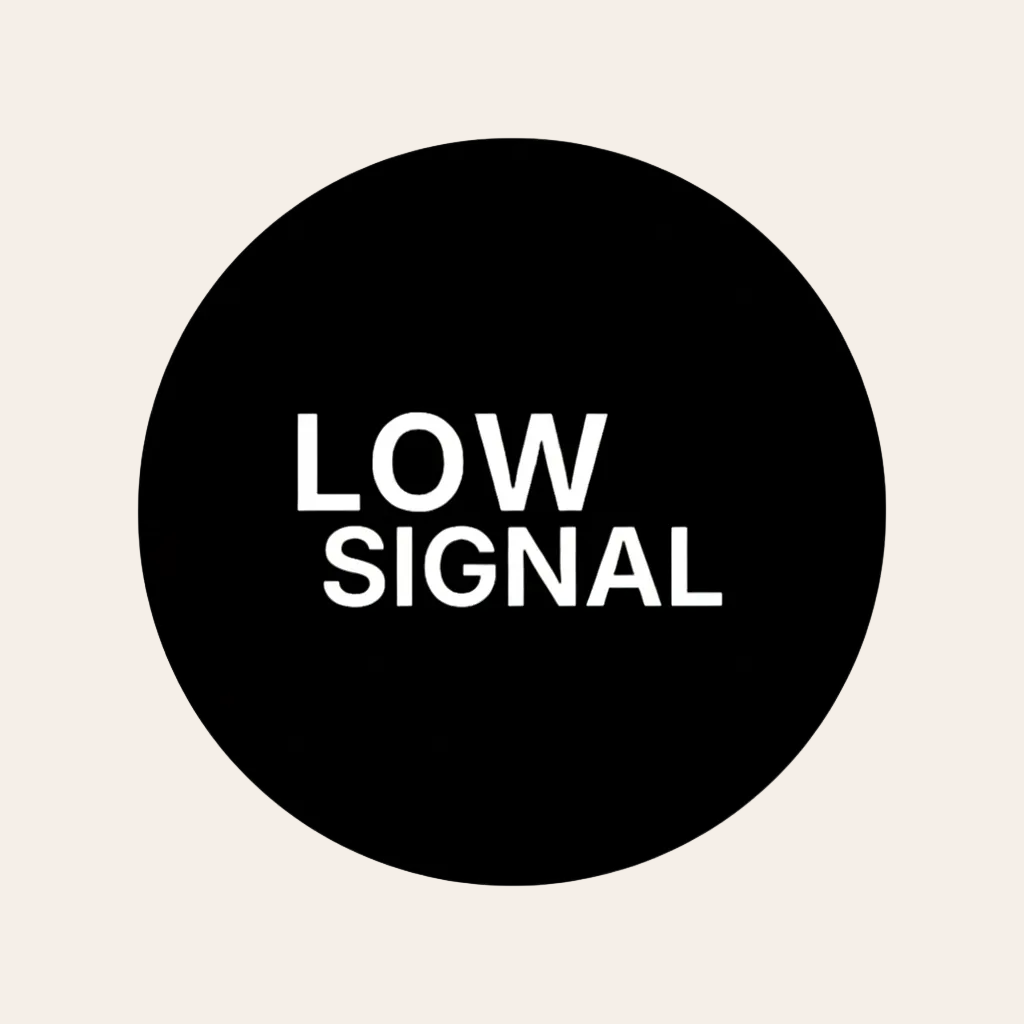 Low Signal 